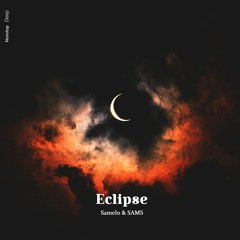 SAMS & Samelo - Eclipse
