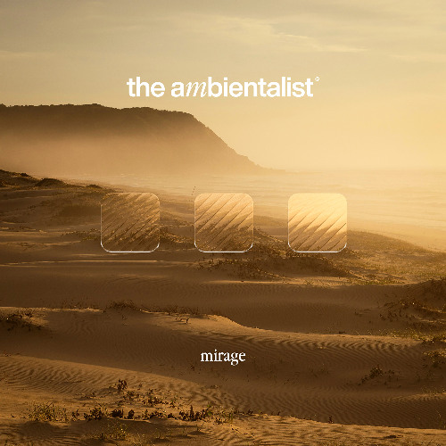 The Ambientalist - Mirage