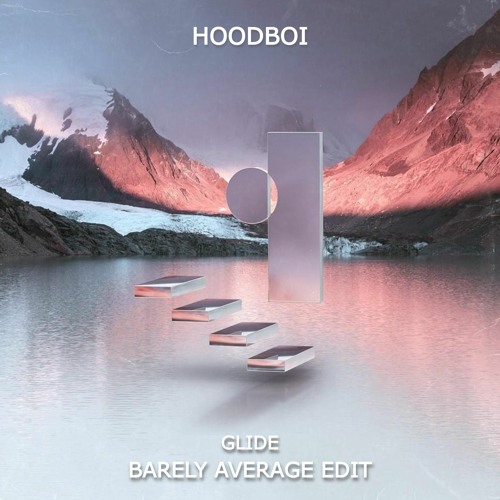 Glide - Hoodboi (Barely Average Edit)