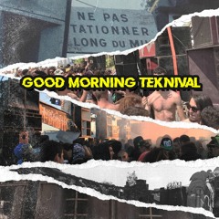 Good Morning Teknival