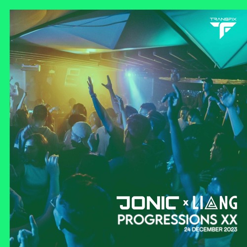 79. Transfix pres. Progressions XX @ Capital Zouk (24 Dec 2023) - Jonic x Liang