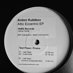 YARNLTD008 Anton Kubikov - Attic Eccentric EP