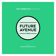Iter Connection - Antumalen [Future Avenue]