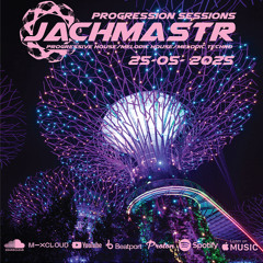 Progressive House Mix Jachmastr Progression Sessions 25 05 2025