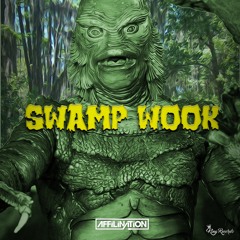 DJ Affilination - Swamp Wook