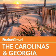download EPUB 💙 Fodor's The Carolinas & Georgia (Full-color Travel Guide) by  Fodor'