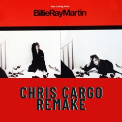 Billie Ray Martin - Loving Arms  (Chris Cargo Remake) FREE Download