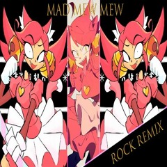 Mad Mew Mew Remix