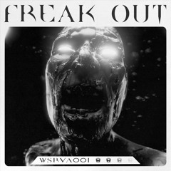 FREAK OUT [WSRVA001]