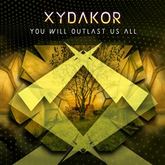 You Will Outlast Us All
