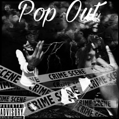 Pop Out ft.NFF Homicide