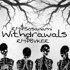 Withdrawals(Prod.BVKER)