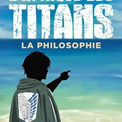Lire L'Attaque des Titans : La philosophie (French Edition) PDF - KINDLE - EPUB - MOBI 1piUQ