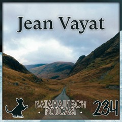 KataHaifisch Podcast 234 - Jean Vayat