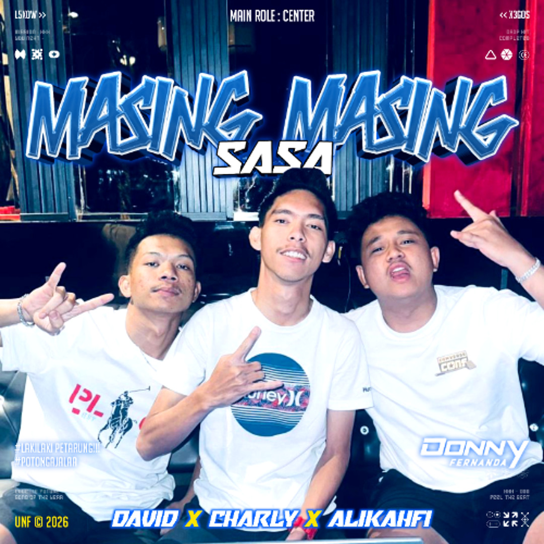 Stream Donny Fernanda - MASING MASING SASA ( DAVID X CHARLY X ALIKAHFI ...