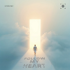 Semitonez - Follow My Heart (Spex Release)