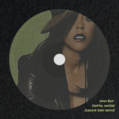 Umm Bop - Crystal Waters (Groove Baby Remix)