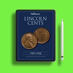 Lincoln Cents 1909-1958 Collector's Folder (Warman's Collector Coin Folders). Free Edition [PDF]