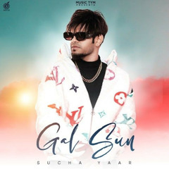 Gal Sun Sucha Yaar