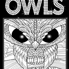 View KINDLE 📋 ZenBuzz presents OWLS: A Coloring Book Experience by  Z Derreck Zirbes