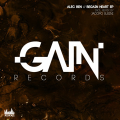BRM PREMIERE: Alec Ben - Begain Heart (Original Mix) [Gain Records]