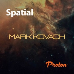 Spatial 033 June 2024 Guest Mix Mark Kovach