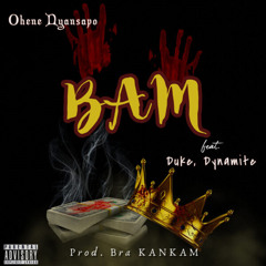 BAM (feat. Duke & Dynamyt)