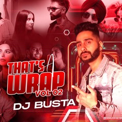That's A Wrap Vol 2 | DJ Busta