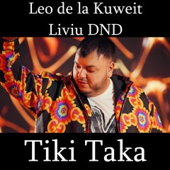 Tiki Taka (feat. Liviu DND)