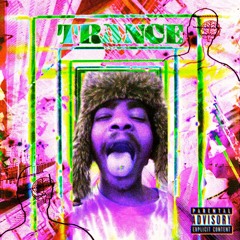 Trance [Prod. By: WhoNickT]