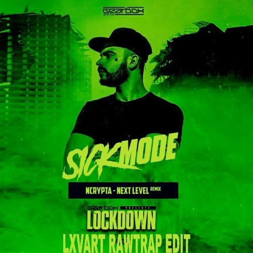 Ncrypta - NXT LVL (Sickmode Remix) (LXVART RAWTRAP EDIT) [HW008]