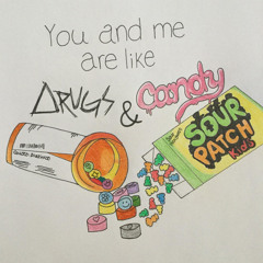 Drugs & Candy (KIDD HARTT All Time Low Cover)
