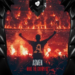 ASMEN - MAKE THE CROWD GO