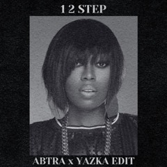 1 2 Step (Abtra x Yazka Edit)