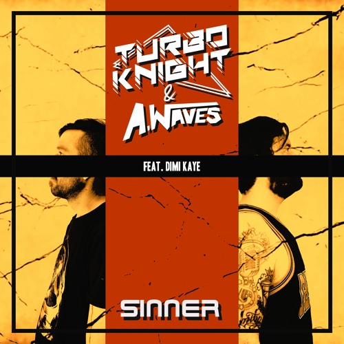 Turbo Knight & A.Waves - Sinner (feat. Dimi Kaye)