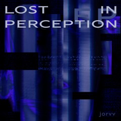 Lost in Perception EP