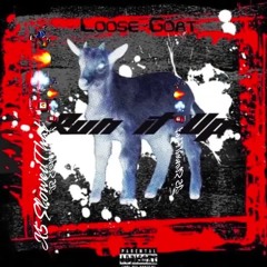 Loose Goat - Run It Up (Slowed)