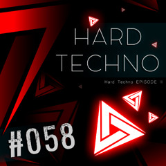 #058 - Hard Techno 2 - HNGT, Alex Stein, Space 92, Liquid Soul, Teenage Mutants, Victor R. & Others
