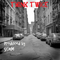 Think Twice (Instrumental) (Prod.by SCAM) (87.000 BPM)