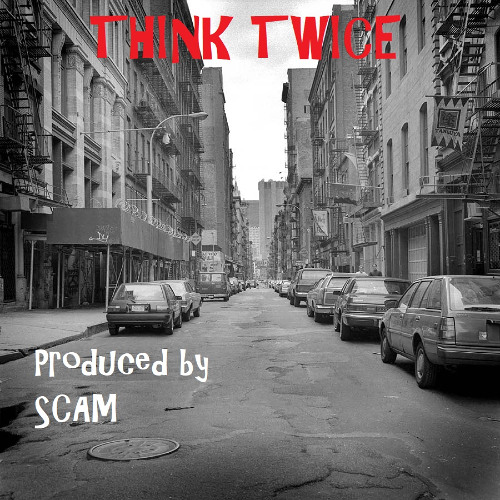 Think Twice (Instrumental) (Prod.by SCAM) (87.000 BPM)