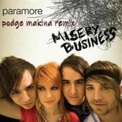 Paramore -Misery Business - (Podge 2023 remix)