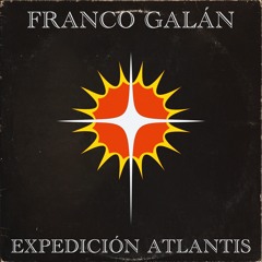 Franco Galán - Expedición Atlantis