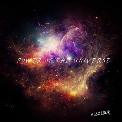 Alex Loor - Power Of The Universe (Free Download)