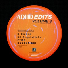 DJ Exquisite5x - TBH (ADHD003)