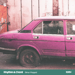 PREMIERE: Omar Fayyad - Rhythm & Chord