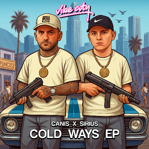 Canis X Sirius 'Ways' [Vibe City]