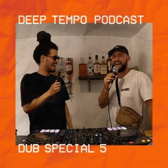 Deep Tempo Dub Special 5 - Ternion Sound, Yoofee, J.Sparrow, Fearless Dread, Von D, 3WA & more