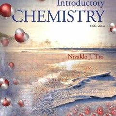 [VIEW] EPUB KINDLE PDF EBOOK Introductory Chemistry (5th Edition) (Standalone Book) by  Nivaldo J. T