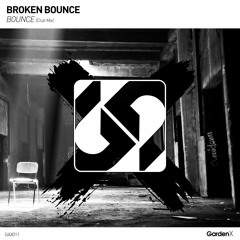Broken Bounce - Bounce (Extended Mix)