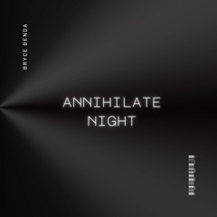 Annihilate Night [Restorative Recordings]